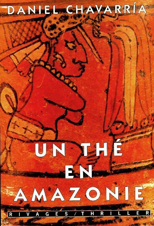 Livrenpoche : Un thé en Amazonie - Daniel Chavarrìa - Livre
