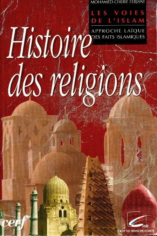 Livrenpoche : Histoire des religions - Mohamed-Cherif Ferjani - Livre