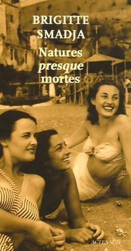 Livrenpoche : Natures presque mortes - Brigitte Smadja - Livre