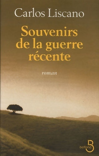 Livrenpoche : Souvenirs de la guerre récente - Carlos Liscano - Livre