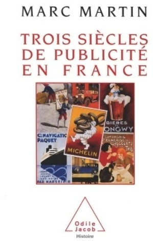 Livrenpoche : Trois siècles de publicité en France - Marc Martin - Livre