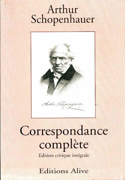 Livrenpoche : Correspondance complète - Arthur Schopenhauer - Livre