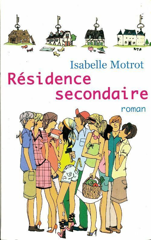 Livrenpoche : Résidence secondaire - Isabelle Motrot - Livre