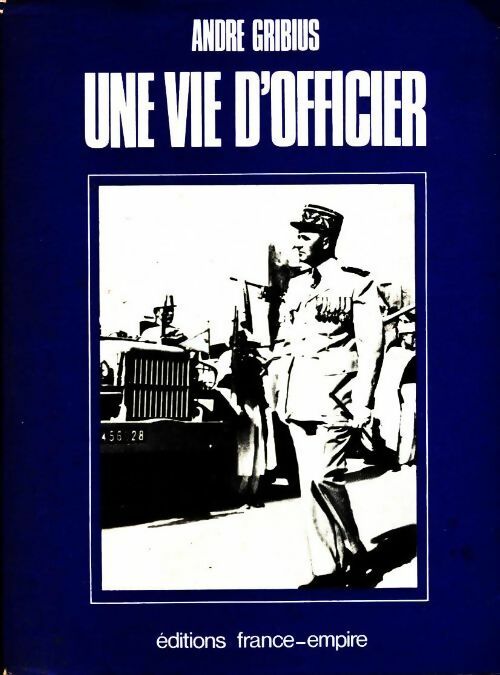 Livrenpoche : Une vie d'officier - André Gribius - Livre