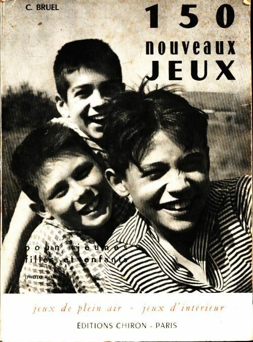 Livrenpoche : 150 nouveaux jeux pour jeunes filles et enfants - C Bruel - Livre
