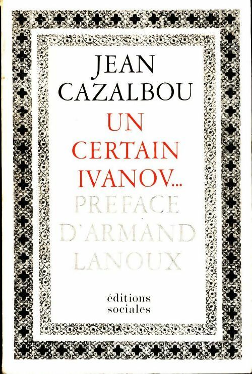 Livrenpoche : Un certain Ivanov - Jean Cazalbou - Livre