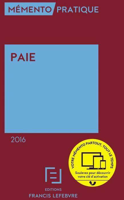 Livrenpoche : Mémento paie 2016 - Editions Francis Lefebvre - Livre