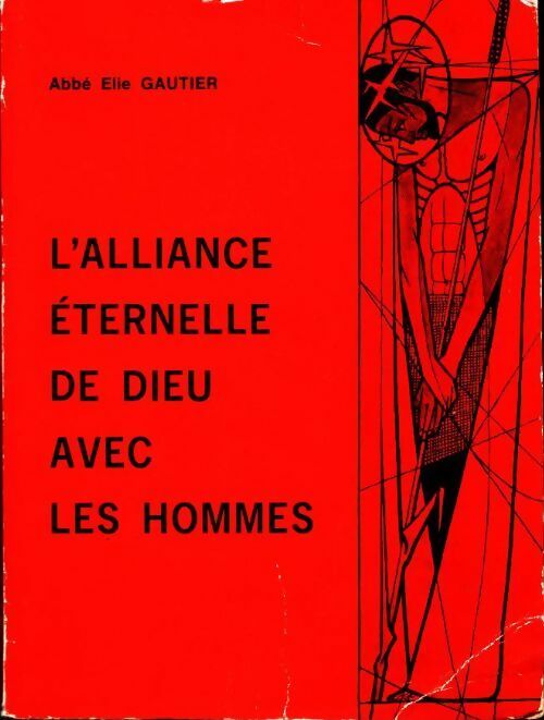 Livrenpoche : L'alliance éternel de Dieu avec les hommes - Elie Gautier - Livre