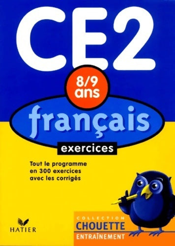 Livrenpoche : Chouette entraînement : Français du CE2 au CM1 - 8-9 ans (+ corrigés) - Chouette Entraînement Hatier - Livre