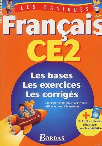 Livrenpoche : Les basiques - français CE2 (ancienne edition) - Les Basiques Bordas - Livre