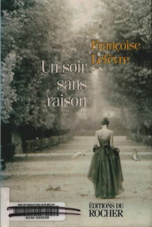 Livrenpoche : Un soir sans raison - Françoise Lefèvre - Livre