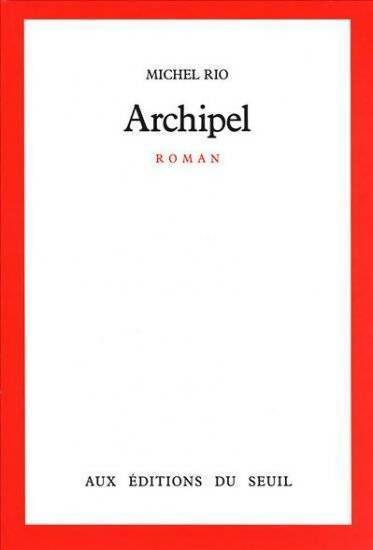 Livrenpoche : Archipel - Michel Rio - Livre