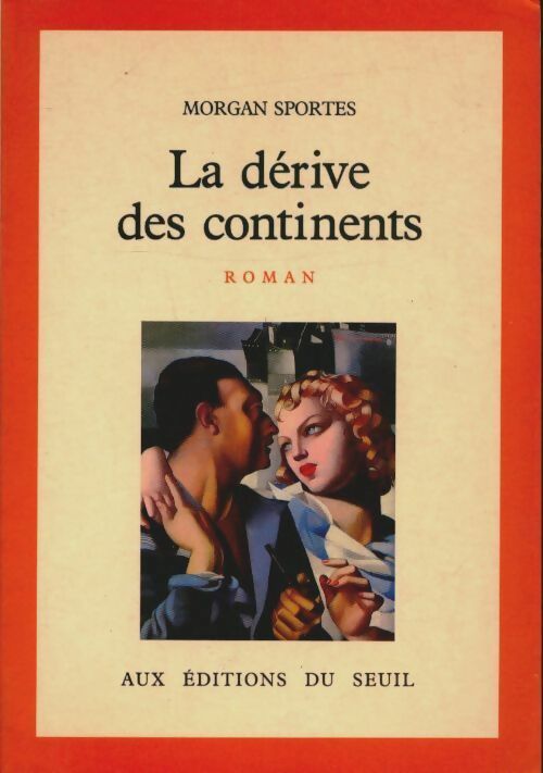 Livrenpoche : La dérive des continents - Morgan Sportès - Livre