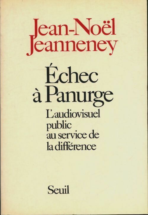 Livrenpoche : Échec à panurge. L'audiovisuel public au service de la différence - Jean-Noël Jeanneney - Livre