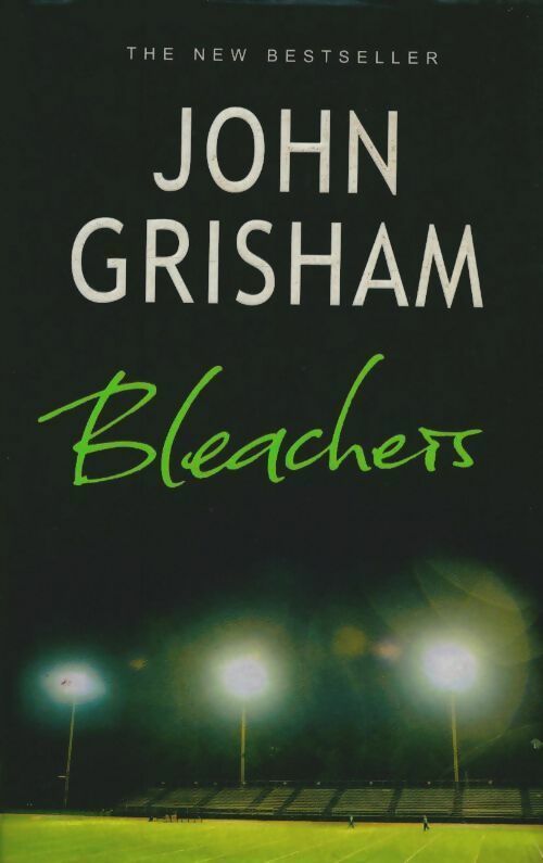 Livrenpoche : Bleachers - John Grisham - Livre