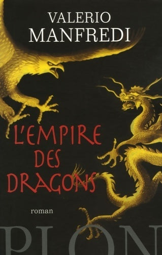 Livrenpoche : L'empire des dragons - Valerio Manfredi - Livre