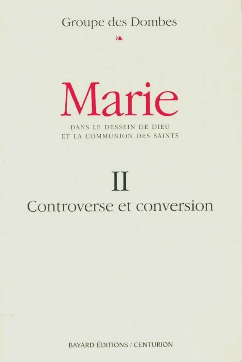 Marie Tome II Controverse et conversion - Collectif -  Bayard GF - Livre