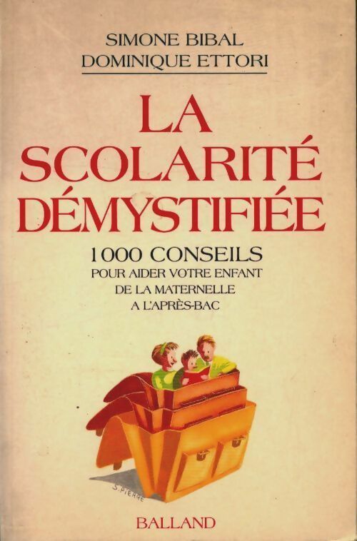 Livrenpoche : La scolarité démystifiée - Bibal Simone - Ettori Dominique - Livre