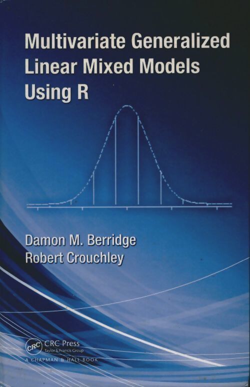 Multivariate generalized linear mixed models using R -  - Livre