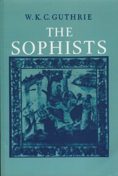 The Sophists -  - Livre