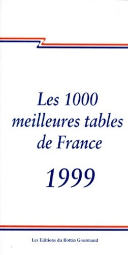 Livrenpoche : Les 1000 meilleures tables de France - Collectif - Livre