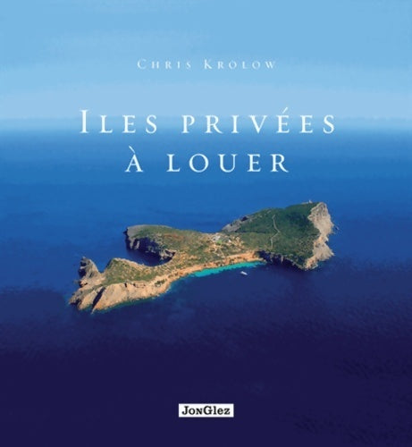 Livrenpoche : îles privées à louer - Chris Krolow - Livre