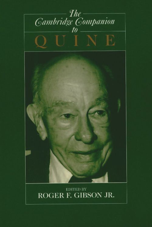 The cambridge companion to Quine -  - Livre
