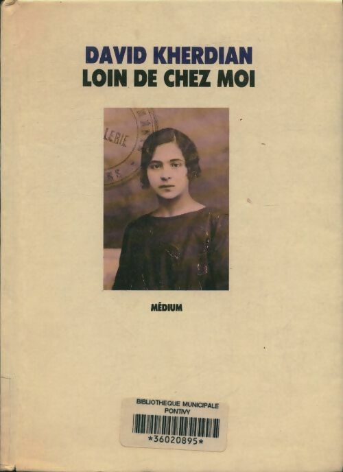 Livrenpoche : Loin de chez moi - Kherdian David - Livre
