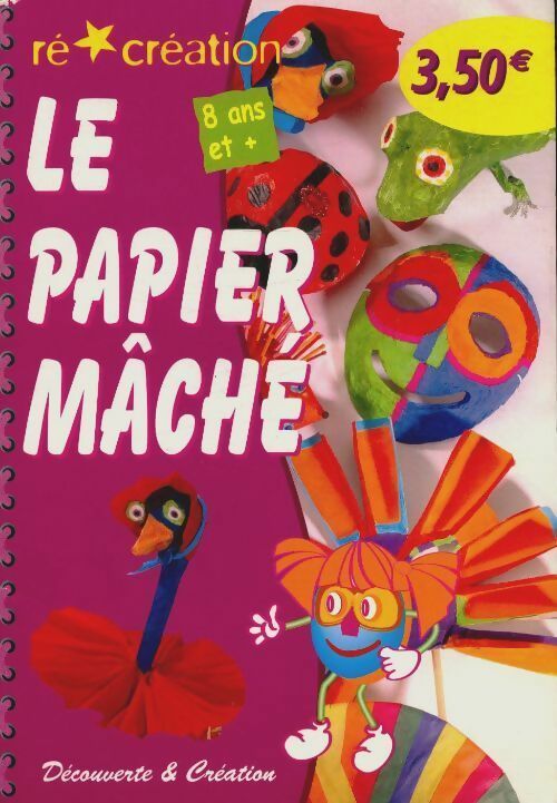 Livrenpoche : Le papier mâché - Celine Diez - Livre