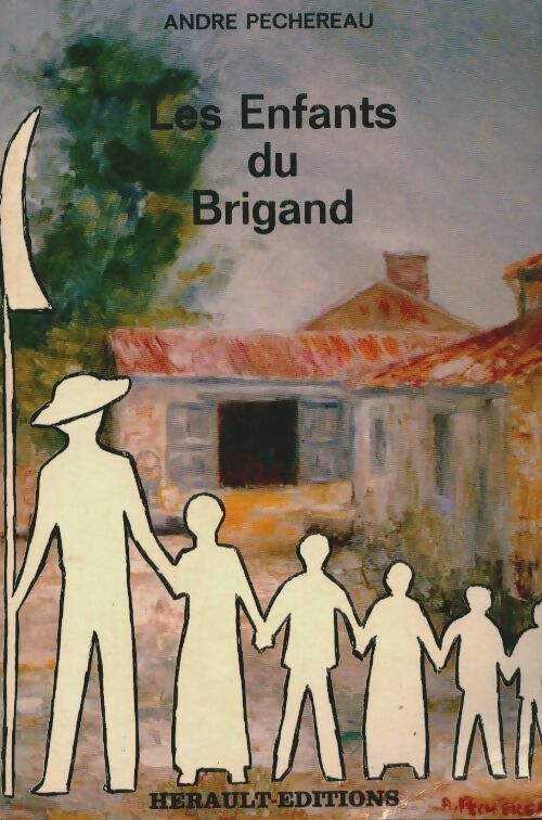 Livrenpoche : Les enfants du brigand - André Pechereau - Livre