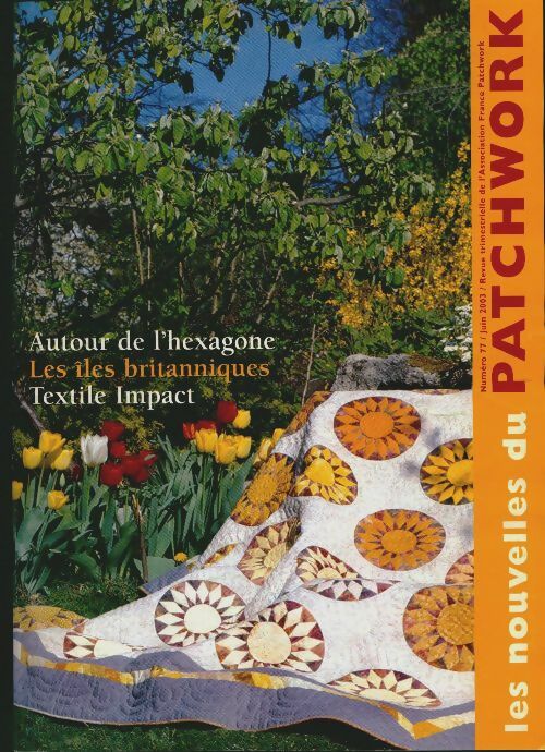 Livrenpoche : Les nouvelles du patchwork n°77 : Autour de l'hexagone - Collectif - Livre