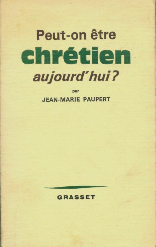 Livrenpoche : Peut-on être chrétien aujourd'hui ? - Jean-Marie Paupert - Livre