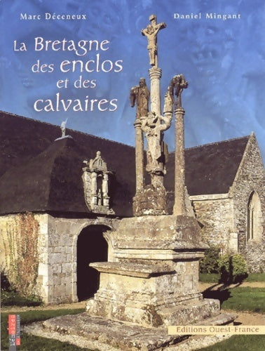 Livrenpoche : La Bretagne des enclos et des calvaires - Daniel Mingant - Livre