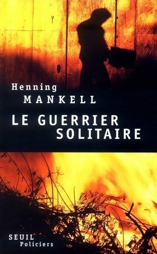 Le guerrier solitaire - Henning Mankell - Livre