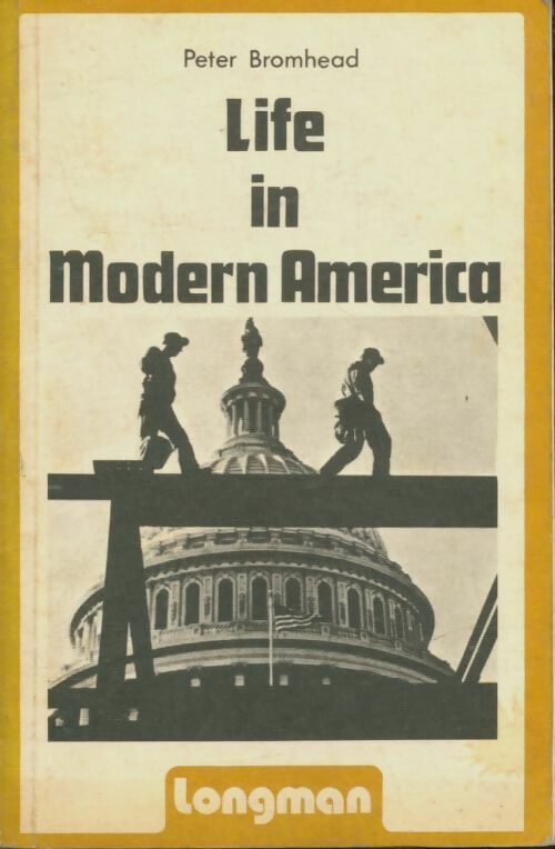 Livrenpoche : Life in modern America - Peter Bromhead - Livre