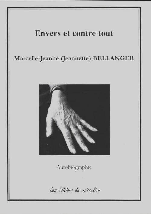 Livrenpoche : Envers et contre tout - Marcelle-Jeanne Bellanger - Livre