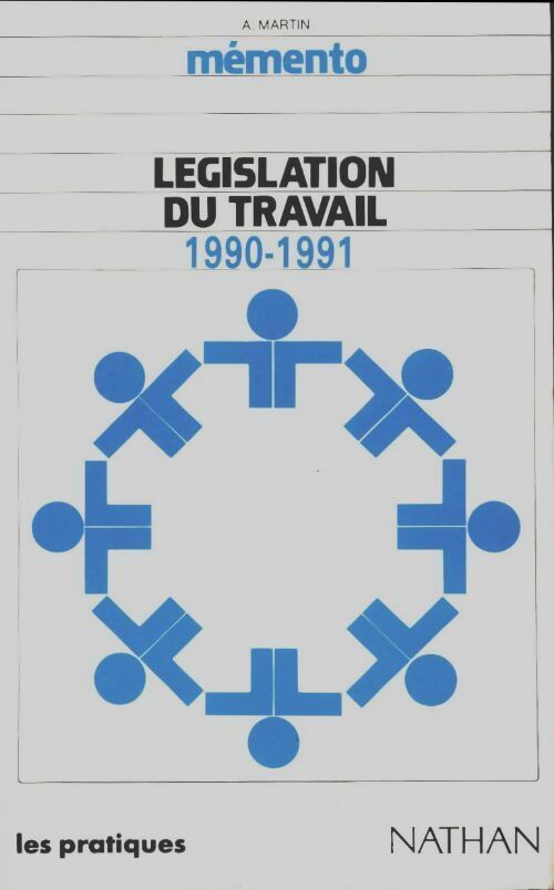 Livrenpoche : Législation du travail 1990-1991 - Arlette Martin - Livre
