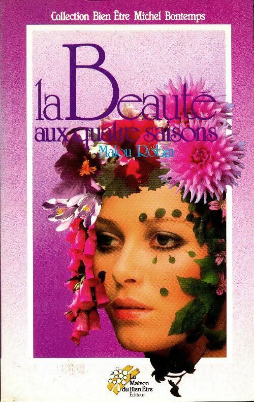 Livrenpoche : La beauté aux quatre saisons - Malou Robin - Livre