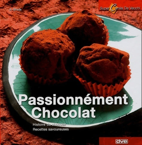 Livrenpoche : Passionnément chocolat - A. Strada - Livre