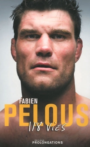Livrenpoche : 118 vies. Autobiographie - Fabien Pelous - Livre