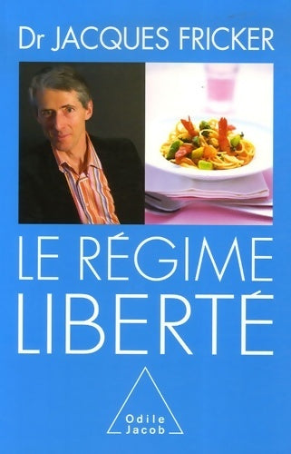 Livrenpoche : Le régime liberté - Jacques Fricker - Livre