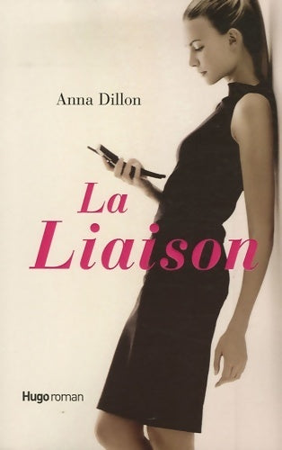 La liaison - Anna Dillon - Livre
