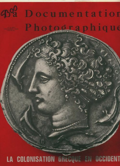 Livrenpoche : La documentation photographique n°5300 : La colonisation grecque en Occident - Collectif - Livre