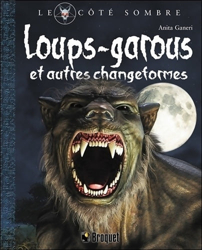 Livrenpoche : Loups-garous et autres changeformes - Anita Ganeri - Livre