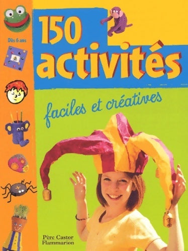 Livrenpoche : 150 activités :faciles et créatives - Collectif - Livre