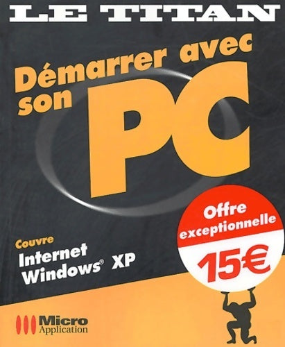 Livrenpoche : Démarrer avec son PC - Olivier Abou - Livre