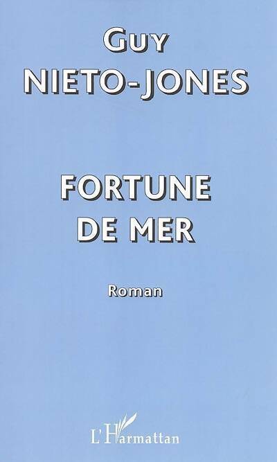 Livrenpoche : Fortune de mer - Guy Niéto-Jones - Livre