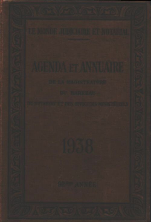 Livrenpoche : Agenda et annuaire de la magistrature du barreau du notariat et des officiers ministeriels 1938 - Collectif - Livre