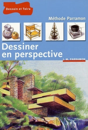 Dessiner en perspective - J. M. Parramon - Livre