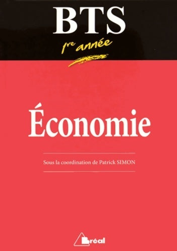 Livrenpoche : Manuel de BTS économie 1re année - Patrick Simon - Livre